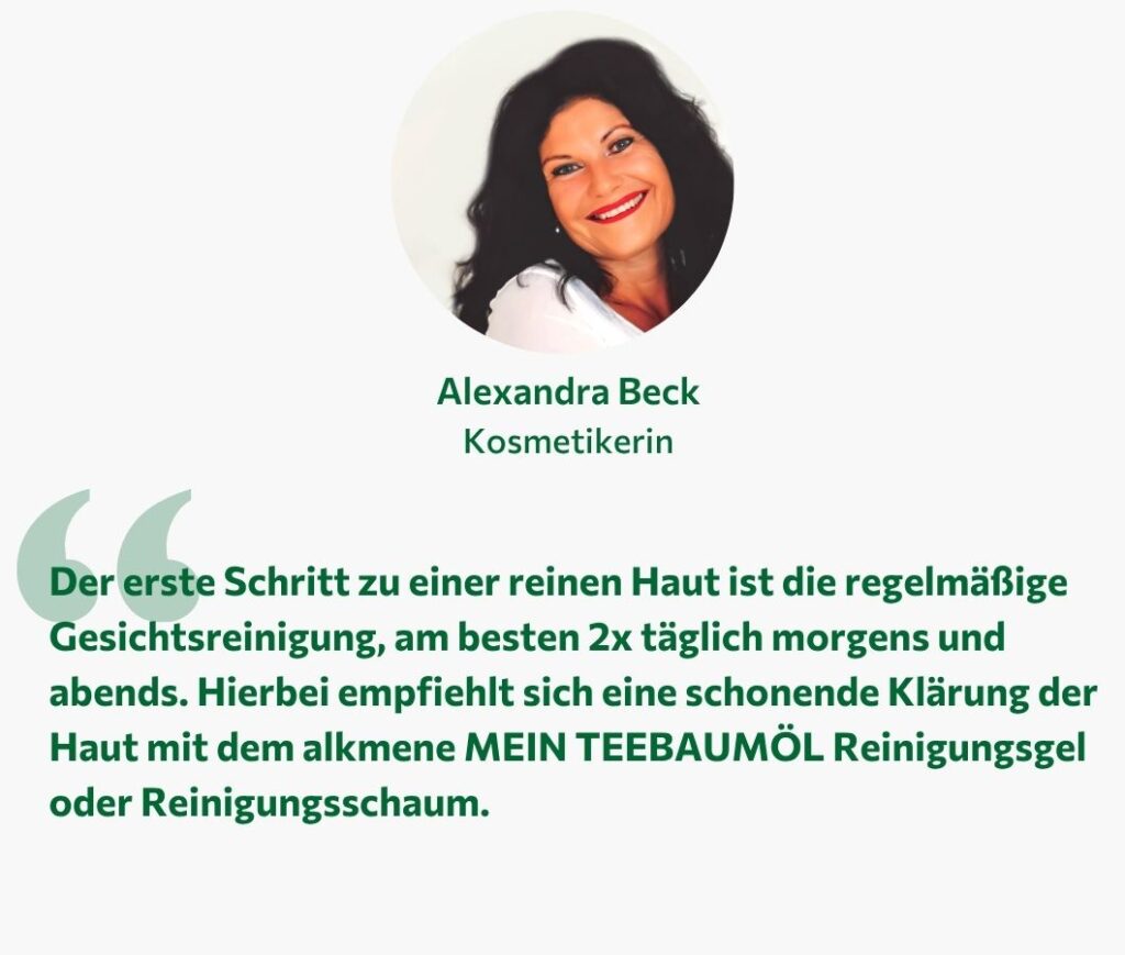 Zitat einer Kosmetikerin: Mein Teebaumöl Waschgel für unreine Haut